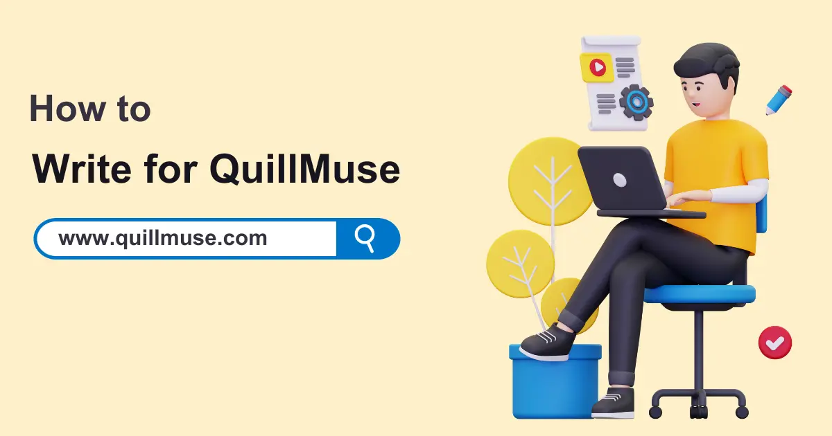 How to Write for QuillMuse